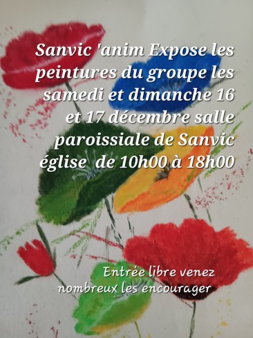 EXPOSITION DE LA SECTION PEINTURE SANVIC’ANIM